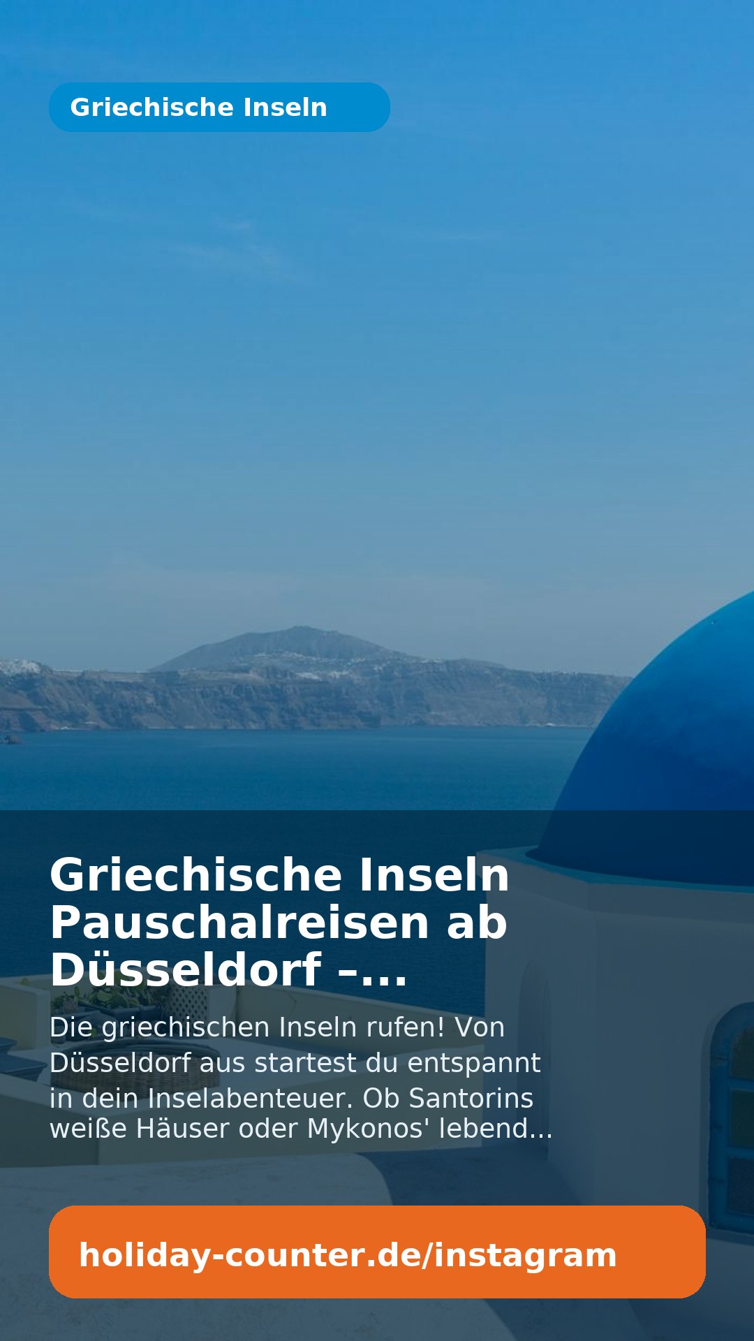 Griechische Inseln Pauschalreisen ab Düsseldorf – Inselträume werden wahr